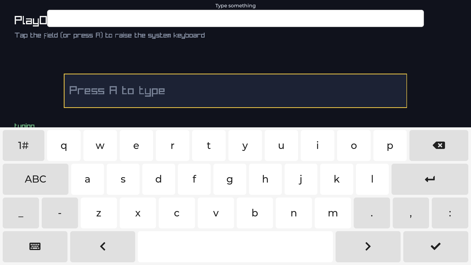 The PlayOS system on-screen keyboard, rendered by the trusted overlay above the OSK demo game — showing the prompt Type something and an empty text field — screenshot 10 of 10